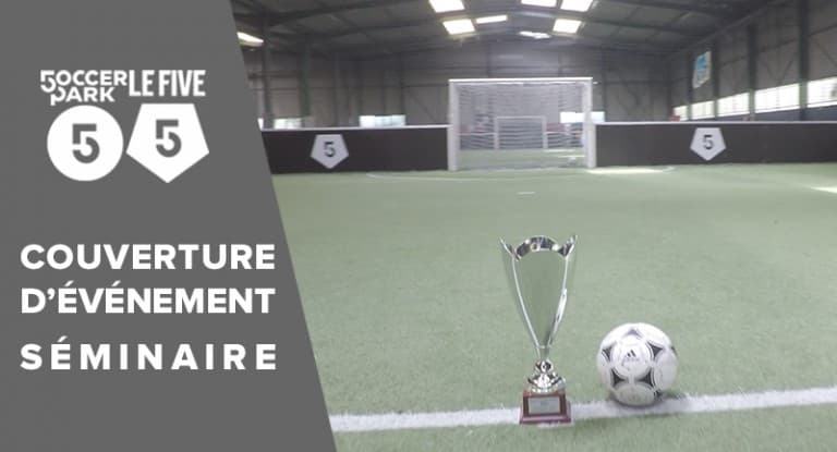1er Séminaire SPLF - Soccer Park Le Five — Couverture d'événement