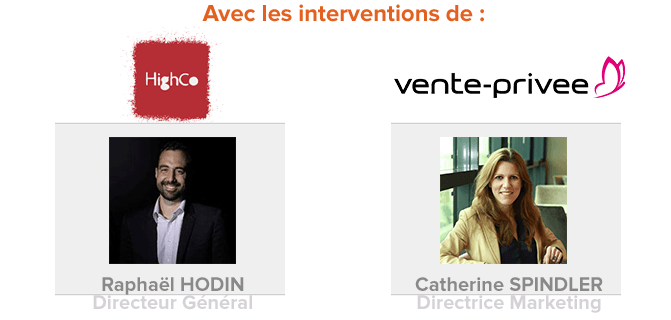 Raphaël Hodin (HighCo) & Catherine Spindler (Vente-Privée.com)